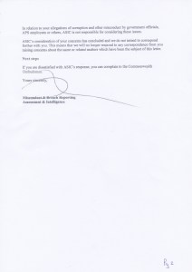 Correspondence dated 4 March 2015 from an unidentified author said to be an employee of the Australian Securities and Investment Commission ASIC.   “Pro-Image Studios was de-registered on the 19 December 2014.” “ASIC does not intend to comment on the actions of our predecessor, the ASC’s conduct of enforcement proceedings.”